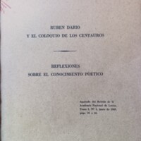Rubén Darío y El coloquio de los centauros / Reflexiones sobre el conocimiento poético, 1969