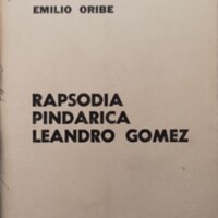 Oribe, Emilio. Rapsodia pindárica Leandro Gómez. 1969